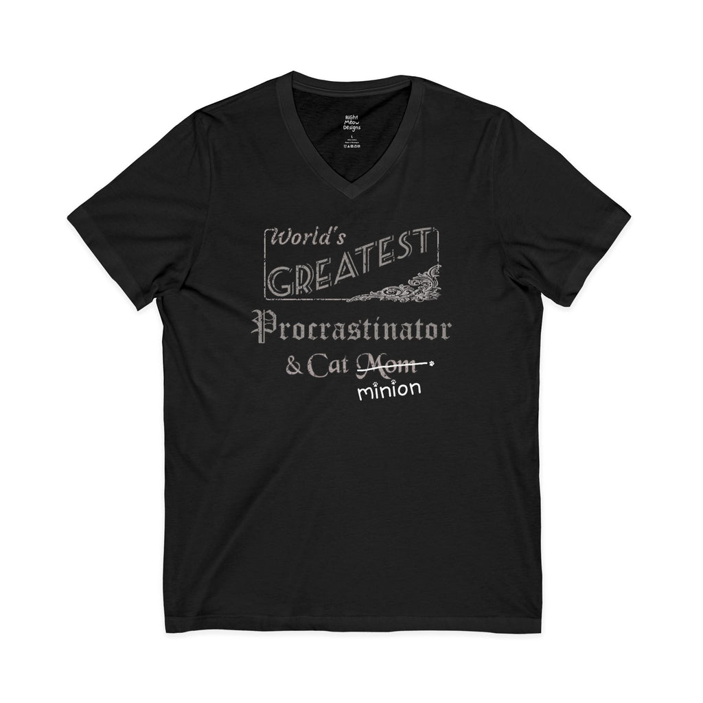 World's Greatest Procrastinator — Cat Mom T-Shirt | Cotton V-Neck
