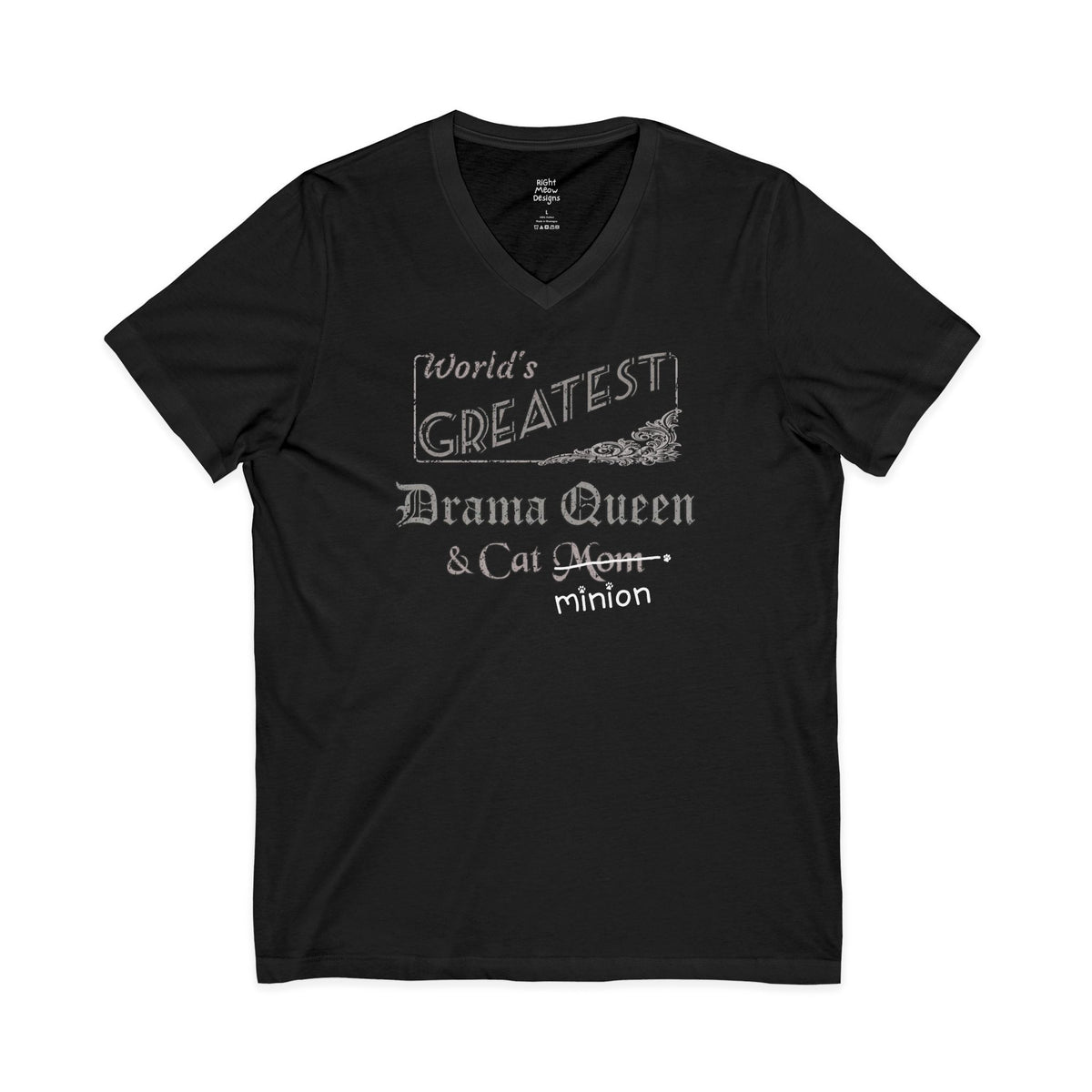 World's Greatest Drama Queen — Cat Mom T-Shirt | Cotton V-Neck