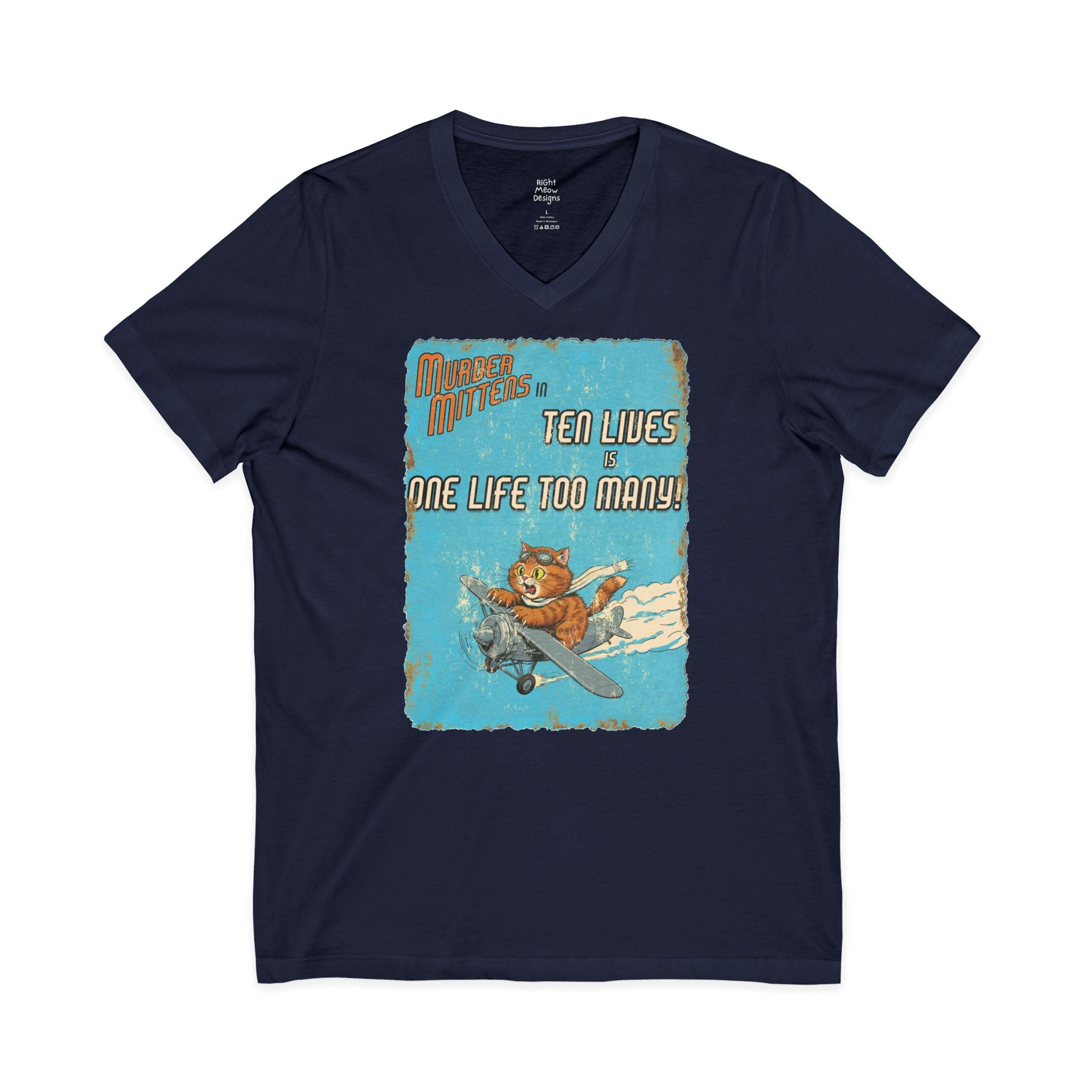 Murder Mittens in Ten Lives is One Life Too Many! | Cotton V-Neck T-Shirt