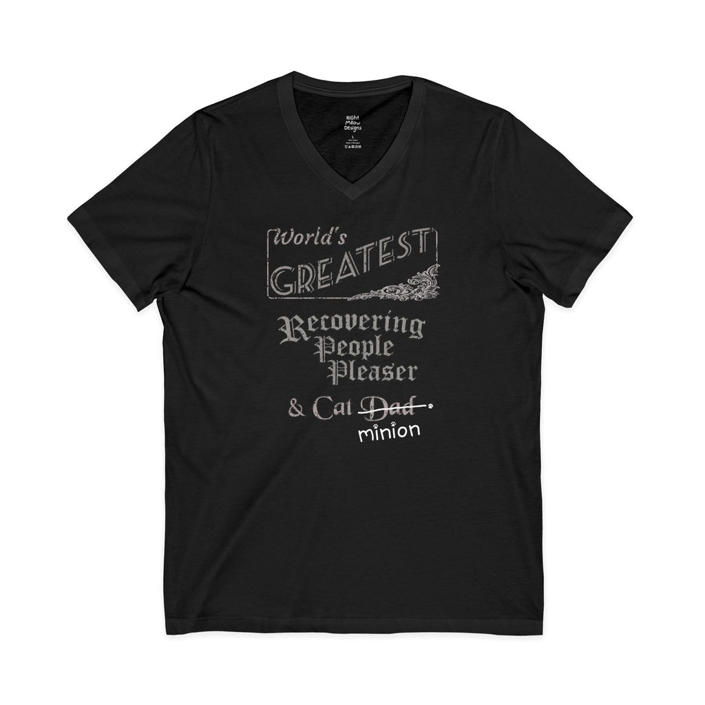 World's Greatest Recovering People Pleaser — Cat Dad T-Shirt | Cotton V-Neck