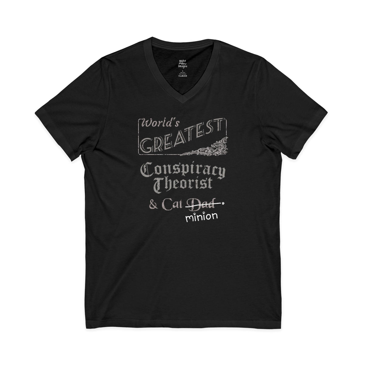 World's Greatest Conspiracy Theorist — Cat Dad T-Shirt | Cotton V-Neck