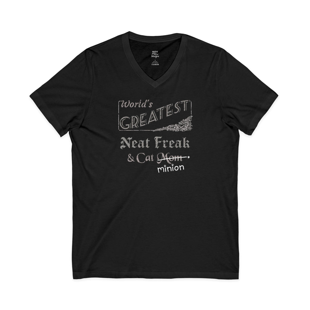 World's Greatest Neat Freak — Cat Mom T-Shirt | Cotton V-Neck