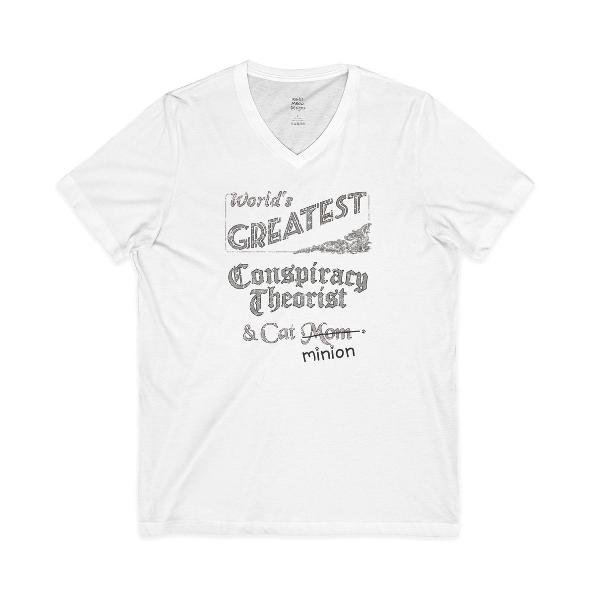 World's Greatest Conspiracy Theorist — Cat Mom T-Shirt | Cotton V-Neck