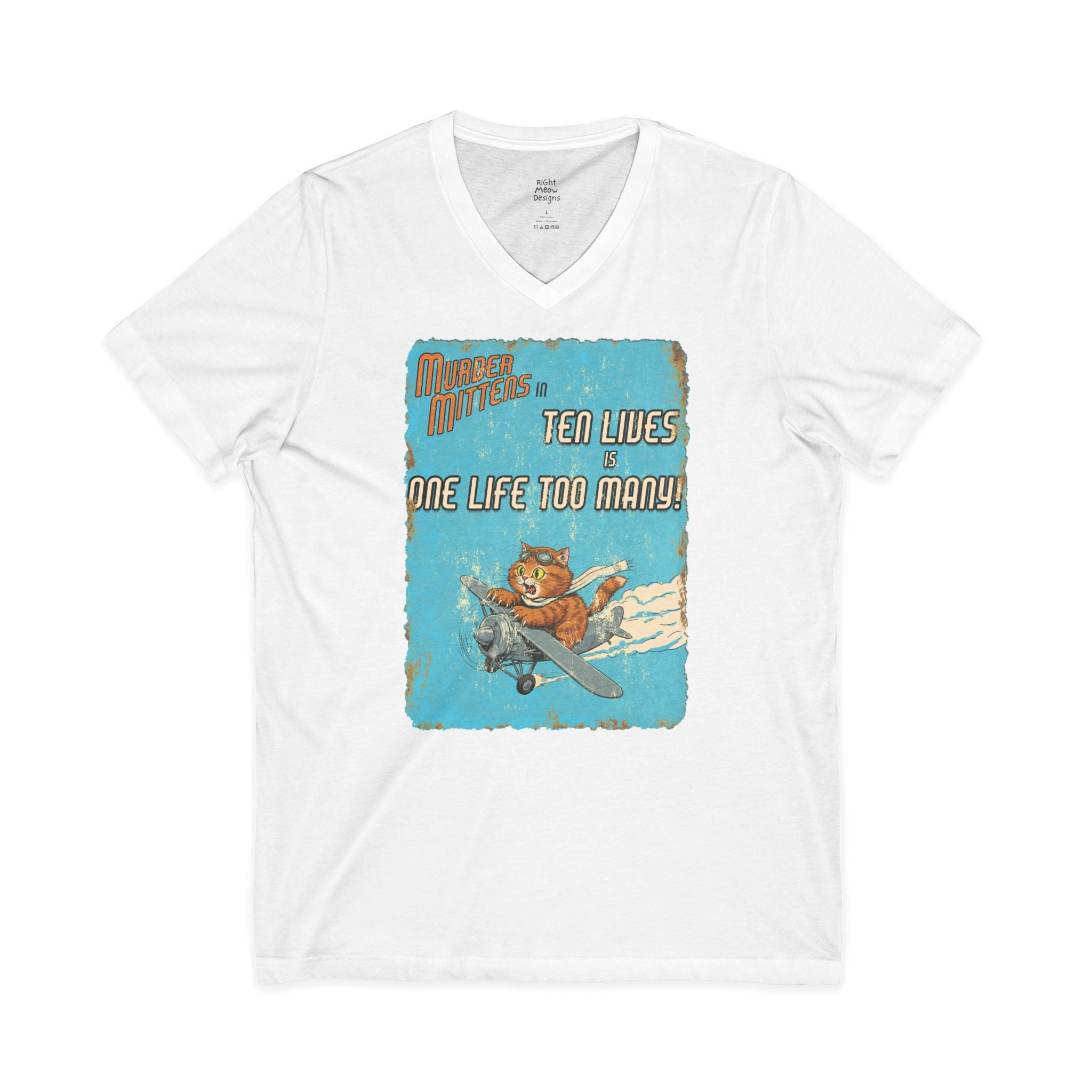 Murder Mittens in Ten Lives is One Life Too Many! | Cotton V-Neck T-Shirt