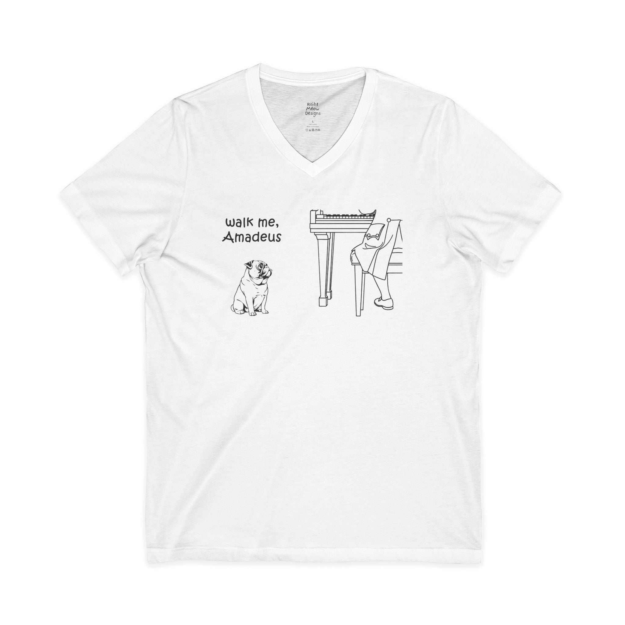 Walk Me, Amadeus - Pug Dog T-Shirt | Cotton V-Neck