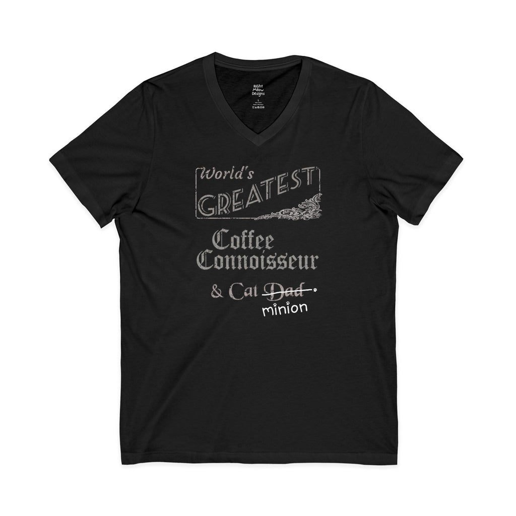 World's Greatest Coffee Connoisseur — Cat Dad T-Shirt | Cotton V-Neck