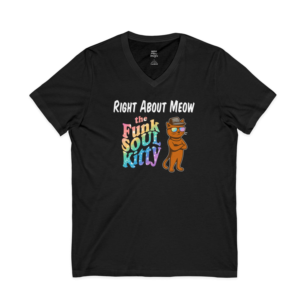 Right About Meow - the Funk Soul Kitty | Cotton V-Neck T-Shirt