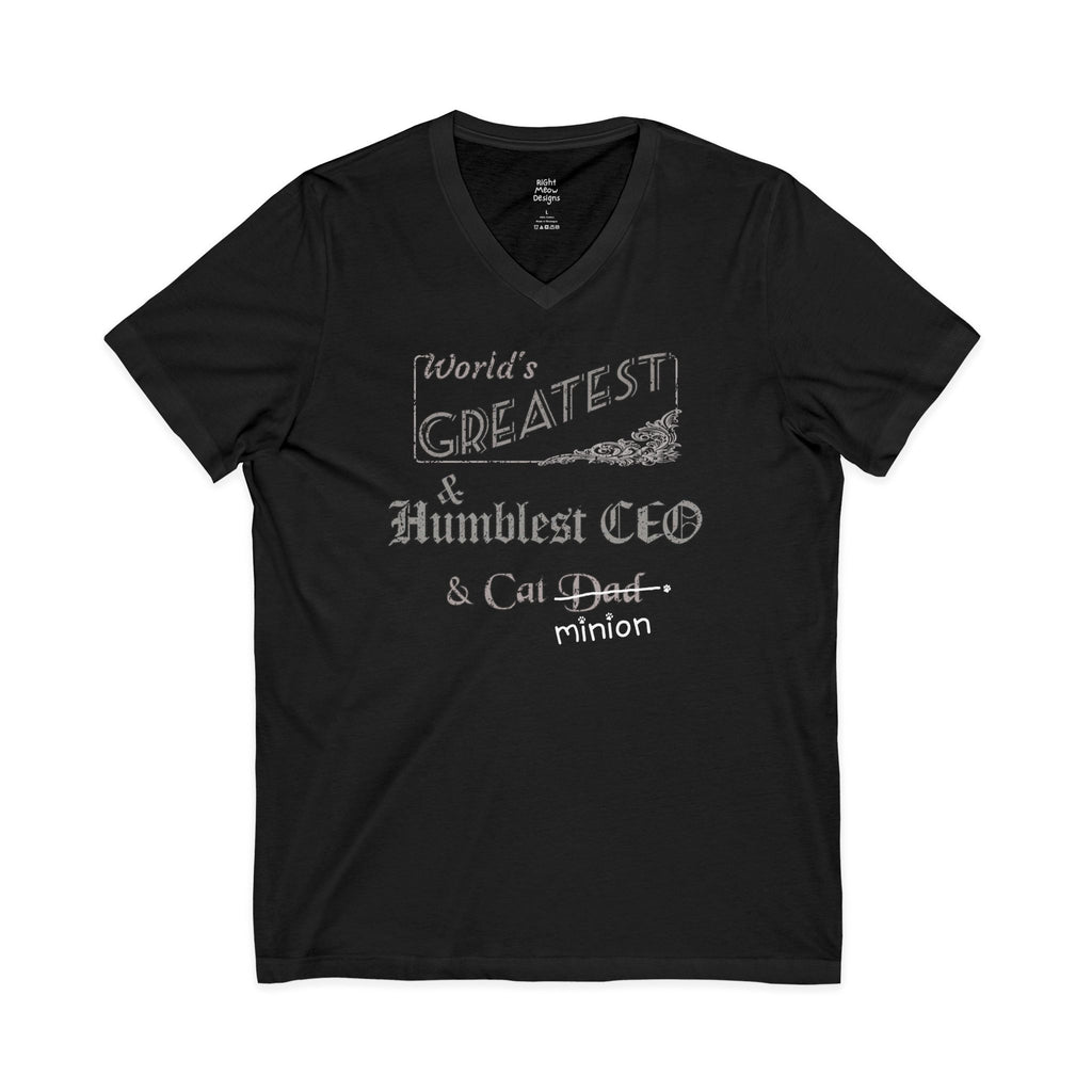 World's Greatest & Humblest CEO — Cat Dad T-Shirt | Cotton V-Neck