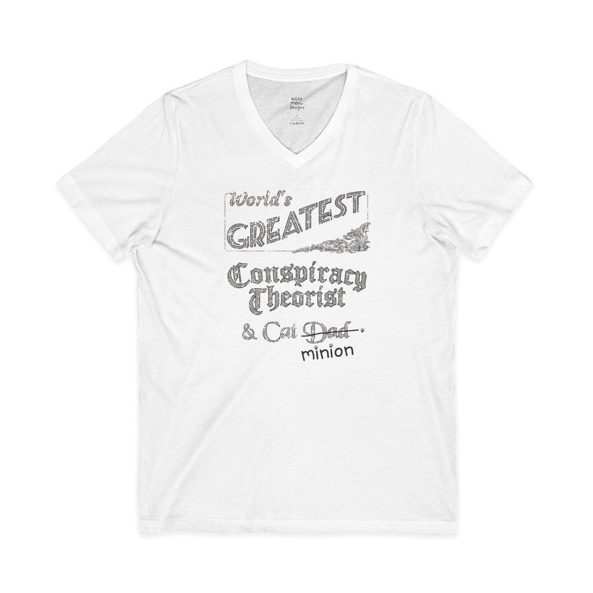 World's Greatest Conspiracy Theorist — Cat Dad T-Shirt | Cotton V-Neck