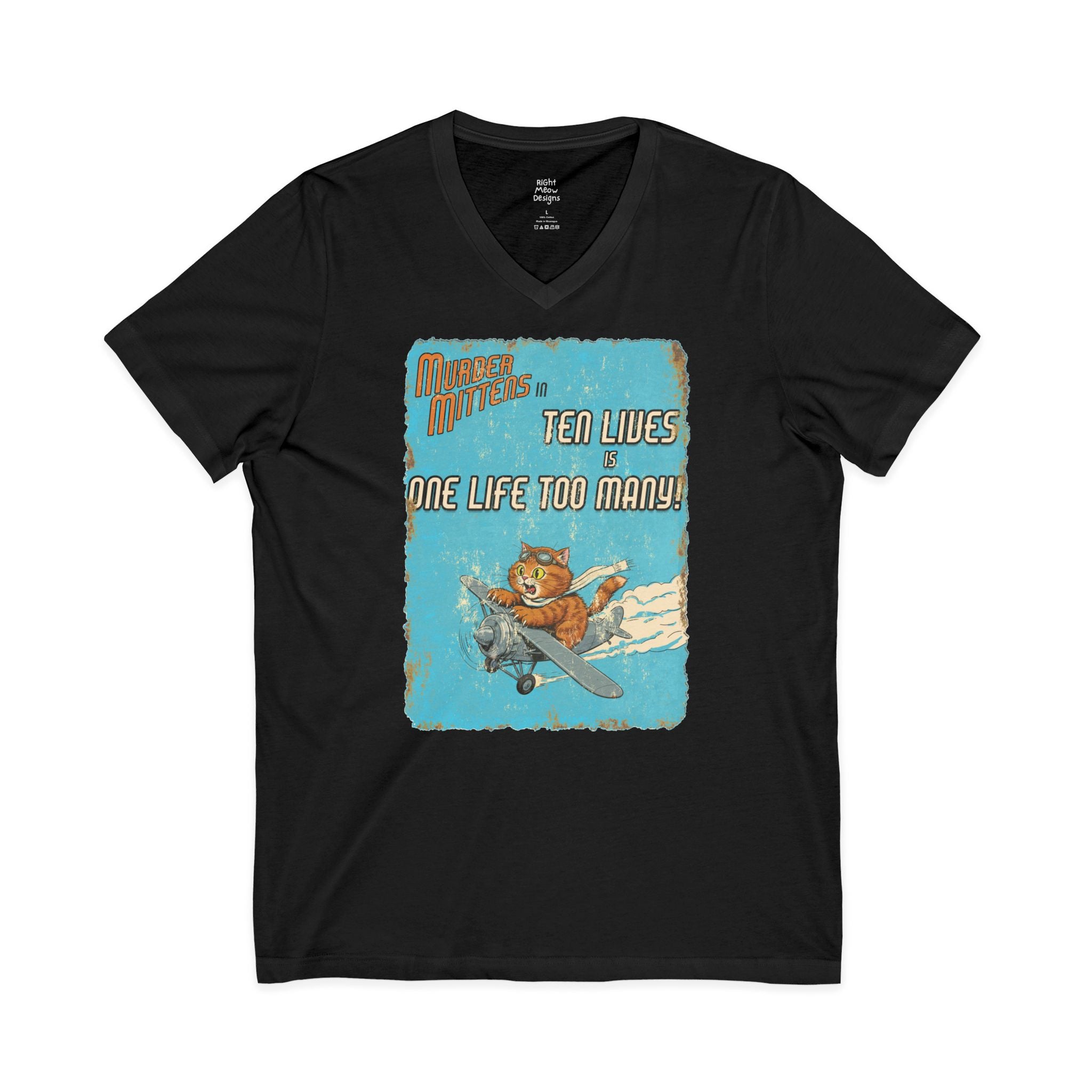 Murder Mittens in Ten Lives is One Life Too Many! | Cotton V-Neck T-Shirt
