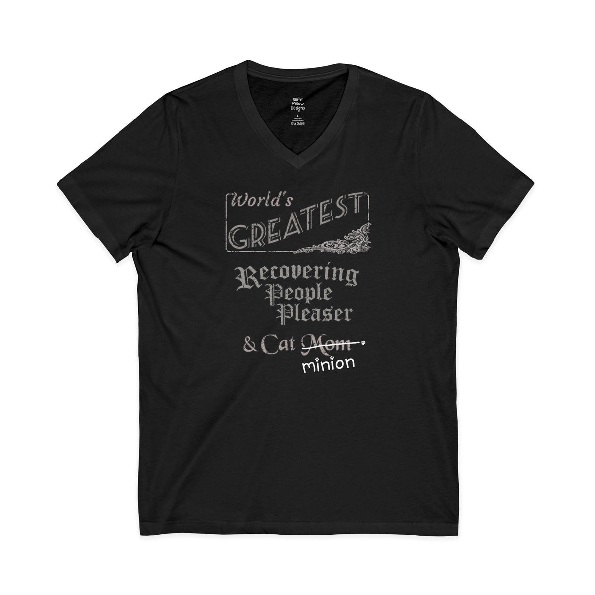 World's Greatest Recovering People Pleaser — Cat Mom T-Shirt | Cotton V-Neck