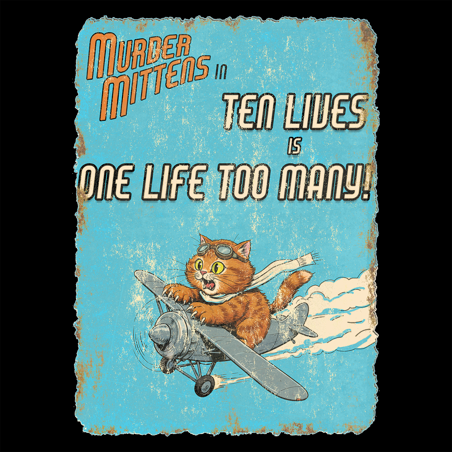 Murder Mittens in Ten Lives is One Life Too Many! | Organic Cotton Crew Neck T-Shirt